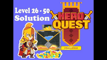 Hero Quest: Hero Rescue all levels Walkthrough solution Level 26-50