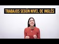 Work and Travel: TRABAJOS según NIVEL de INGLÉS