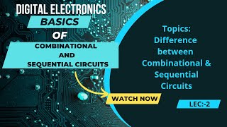 Difference/Comparison between Combinational and Sequential Circuits in Hindi
