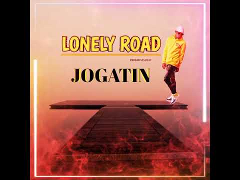 Lonely Road (official audio)#jogatin #dancehall #ajmusic