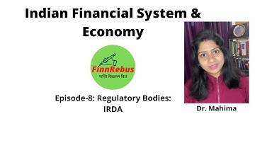 Episode-8 Regulatory Bodies #IRDA #insurance Regulatory and Development Authority, #FinancialSystem