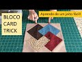 Bloco Card Trick ou Truque de Cartas :: PATCHWORK :: NATÁLIA ENGEL