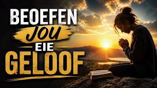 Afrikaans preke Beoefen jou eie geloof pastor Theresa Onverwacht