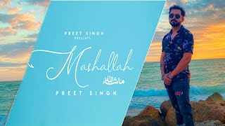 Mashallah (Full Song) | Preet Singh | K-Rick | Man-e Saund | Latest Punjabi Songs 2020