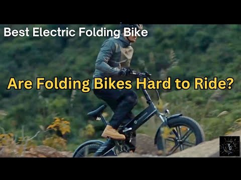 Best Electric Folding Bike - Are Folding Bikes Hard To Ride? | Your Glee