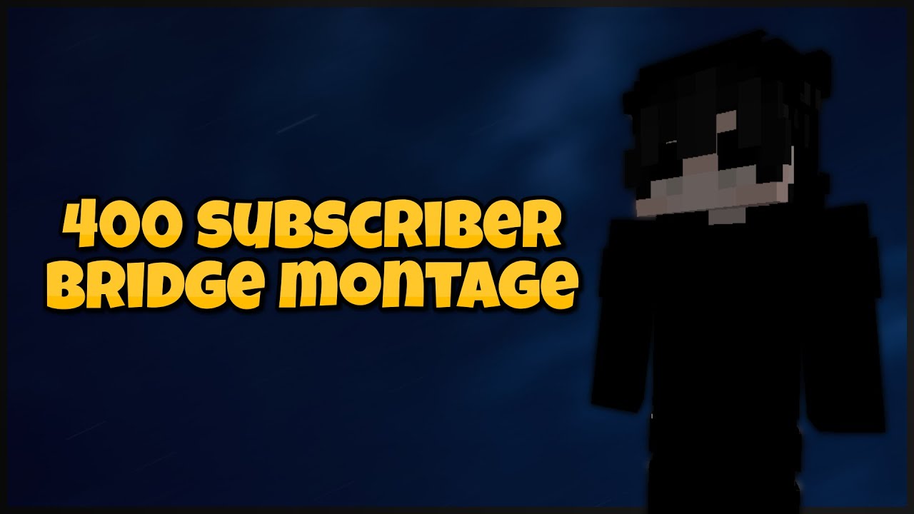 400 Subscriber Bridge Montage