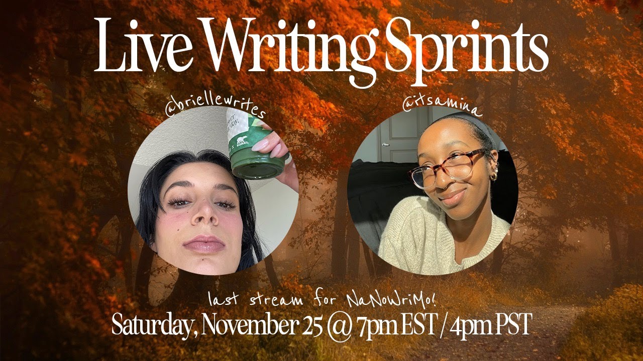 live writing sprints w/ brielle & amina | saturday, november 25th @ 7PM ...