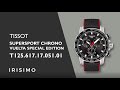 TISSOT SUPERSPORT CHRONO VUELTA SPECIAL EDITION T125.617.17.051.01 | IRISIMO