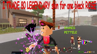 ROBLOX - OHIO - I trade 80 legendary skin for one BLACK ROSE :)) Void rose ,trade , money , best
