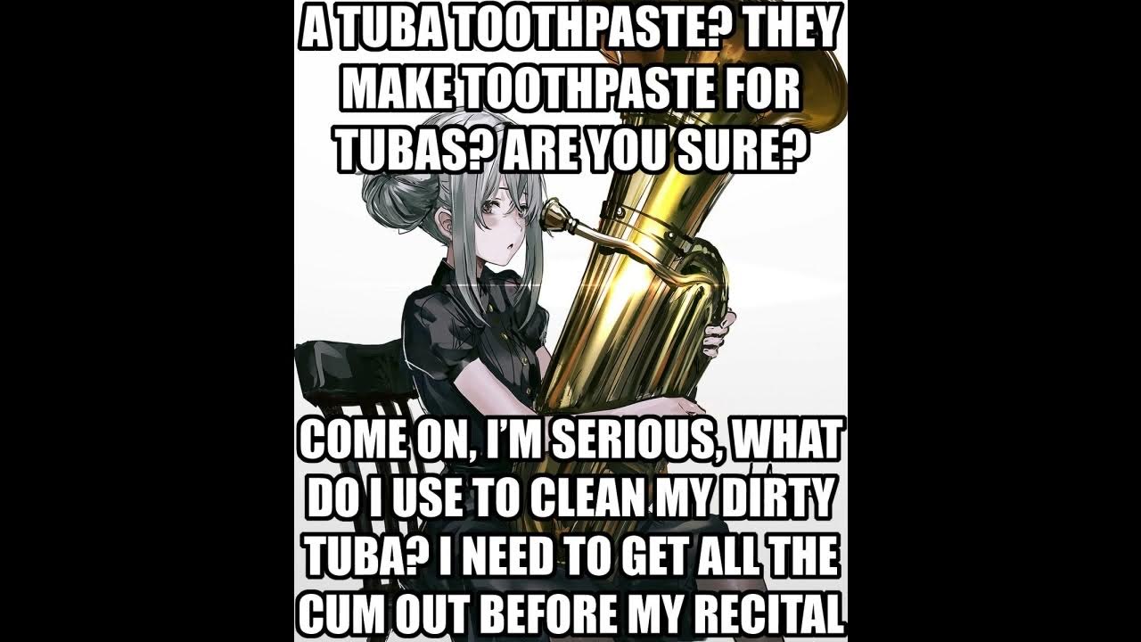 A...tuba toothpaste? YouTube