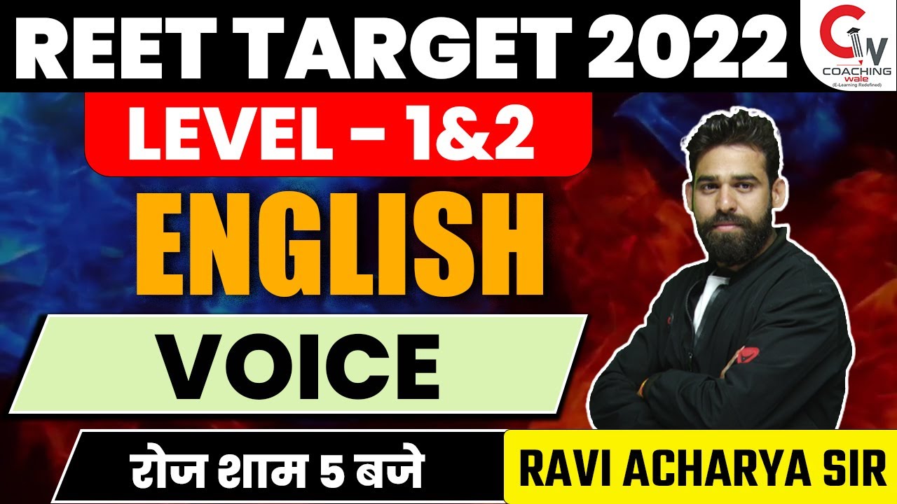 REET 2022 ENGLISH PREPARATION | ENGLISH GRAMMAR CLASS | VOICE | ENGLISH BY RAVI ACHARYA SIR