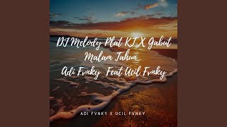 DJ Melody Plat KT X Gabut Malam Tahun