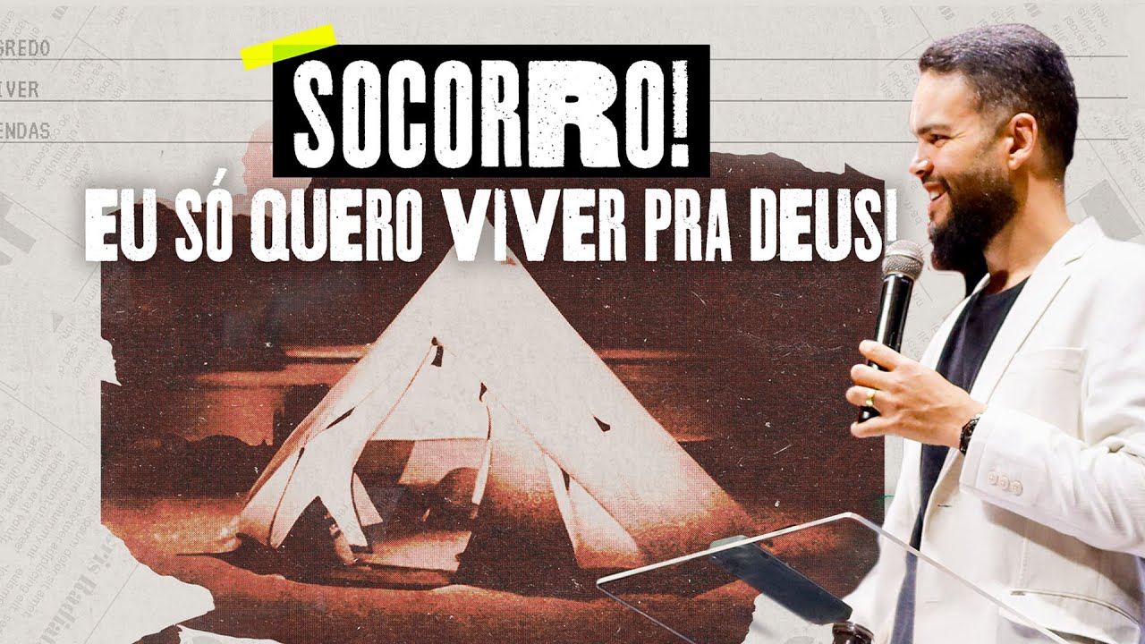 Socorro! Eu só quero Viver para Deus! (Parte 2) // Pr. Gilson Nunes