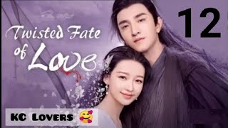 twisted fate of love 💕.... [Episode -12]