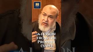 A Lesson From The Prophet (SAW)
