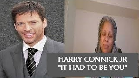 It had to be you harry connick jr lyrics