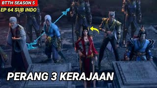 BTTH Season 5 Episode 64 Sub Indo