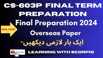 CS603p Final term Preparation 2024|cs603p Final Preparation(Objective subjective)|cs603p Final Paper