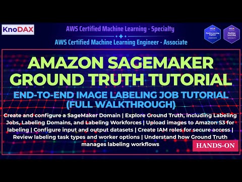 Amazon SageMaker Ground Truth Tutorial | End-to-End Image Labeling Job Tutorial (Full Walkthrough)