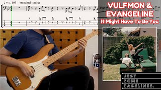 Vulfmon & Evangeline - It Might Have To Be You // BASS COVER + TABS