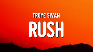 Troye Sivan  Rush s