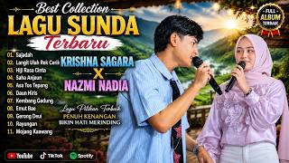 BEST OF THE NEWEST SUNDANESE SONGS 2026 | Krishna Sagara X Nazmi Nadia | Full Album of Popular Su...