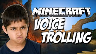 Minecraft Voice Trolling! | Episode 18 | KID RAGES ON MINECRAFT!