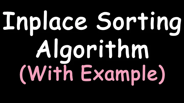 What is Inplace sorting algorithm || How to know if an algorithm is Inplace