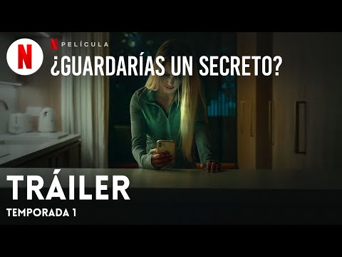 ¿Guardarías un secreto? (Temporada 1) | Tráiler en Español | Netflix