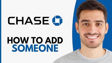 How To Add Someone To Chase Account Online - Step by Step