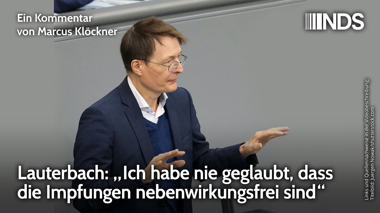 Lauterbach: Ich habe nie geglaubt, dass die Impfungen nebenwirkungsfrei sind | Marcus Klöckner | NDS