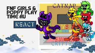 FNF Girls & Poppy PlayTime AU React | CatNap Vs Smiling Critters Poppy Playtime Chapter 3 | FNF Mod