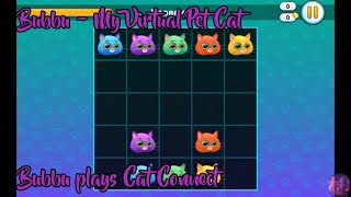 Bubbu – My Virtual Pet Cat | Bubbu plays Cat Connect mini game