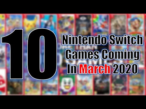 10-nintendo-switch-games-coming-in-march-2020