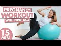15 minute yoga ball pregnancy workout  best full body pregnancy exercises with a birth ball