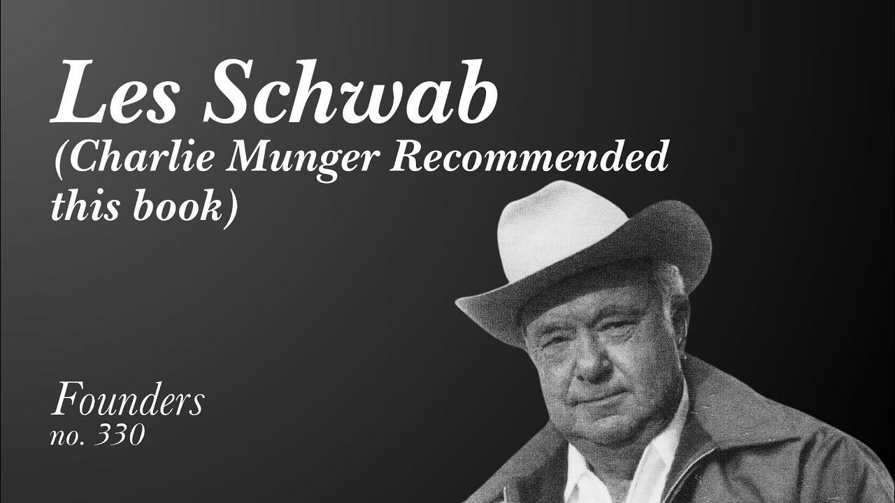 Les Schwab (Charlie Munger recommended this book) - YouTube
