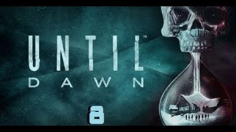 Until Dawn:Finale - Part 8