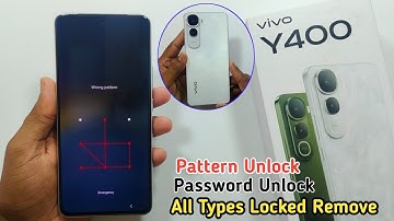 Vivo Y400 Hard Reset ✓ All Type Lock Remove Without PC ✓ Pattern Unlock, Password Lock Remove 