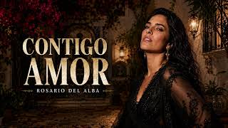 Contigo, Amor - Rosario del Alba | Rumba Flamenca Romántica | Flamenco Español