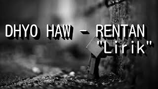 Dhyo Haw - Rentah 