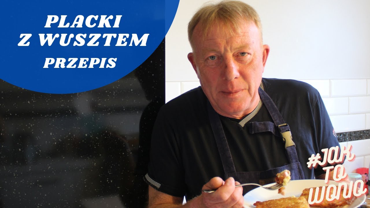 PLACKI Z WUSZTEM - PRZEPIS - #JAKTOWONIO - MIREK SZOŁTYSEK OFFICIAL