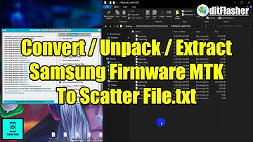 How To Extract / Unpack / Convert Samsung ROM / Firmware tar.md5 MTK To Scatter File.txt
