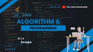 Java Dasar 24 - Scope | Fun Java Community