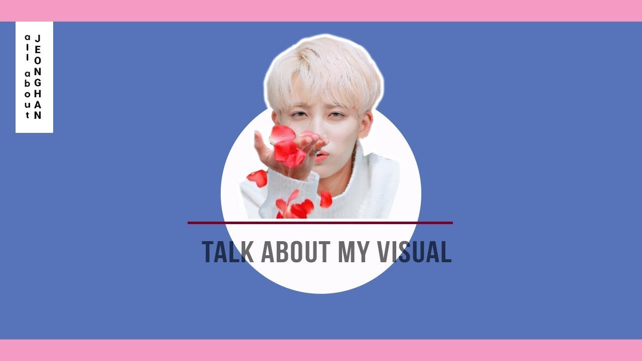 Jeonghan - unofficial visual Part 1