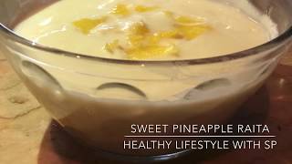 Original Pineapple Raita Recipe | Sweet Pineapple Raita | पाइनऐपल रायता|