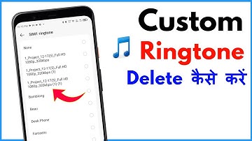 Custom Ringtone Kaise Delete Kare | How To Remove Custom Ringtones From Android 