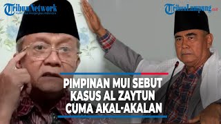 Pimpinan Mui Sebut Kasus Al Zaytun Cuma Akal Akalan, Panji Gumilang Tak Akan Disidang