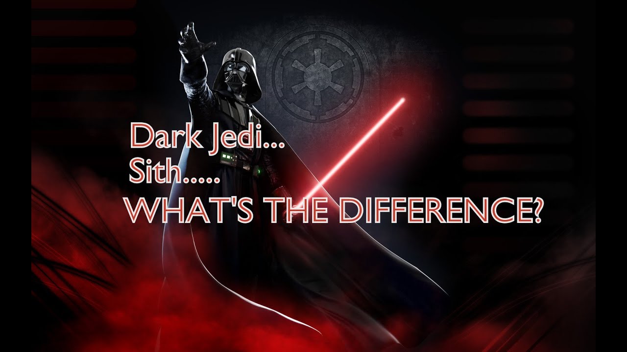 Dark Jedi and Sith - What's the Difference? - YouTube