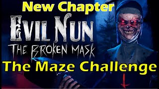 Evil Nun The Broken Mask : New Chapter  The Maze Challenge || Walkthrough and Commentary screenshot 5