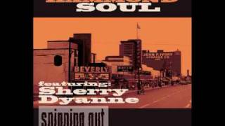 Video thumbnail of "Sven Hammond Soul Featuring Sherry Dyanne - Spinning Out"